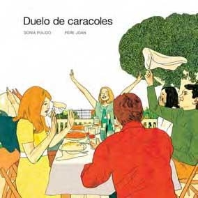 DUELO DE CARACOLES | 9788496722620 | PULIDO SONIA , PERE JOAN | Llibreria Online de Banyoles | Comprar llibres en català i castellà online