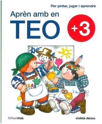 APRÈN AMB EL TEO | 9788499321370 | DENOU, VIOLETA | Llibreria Online de Banyoles | Comprar llibres en català i castellà online