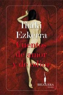 HISTORIAS DE AMOR Y DE ODIOR | 9788402420893 | EZKERRA, IÑAKI | Llibreria Online de Banyoles | Comprar llibres en català i castellà online