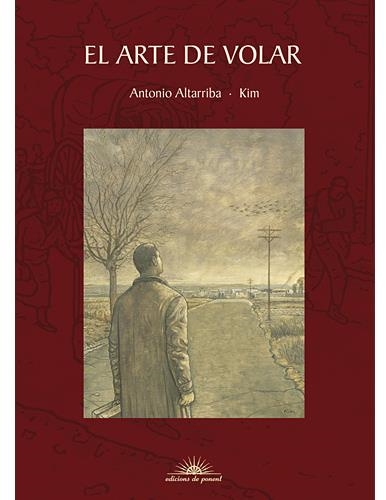 ARTE DE VOLAR ,EL | 9788496730380 | ALTARRIBA,  ANTONIO | Llibreria Online de Banyoles | Comprar llibres en català i castellà online