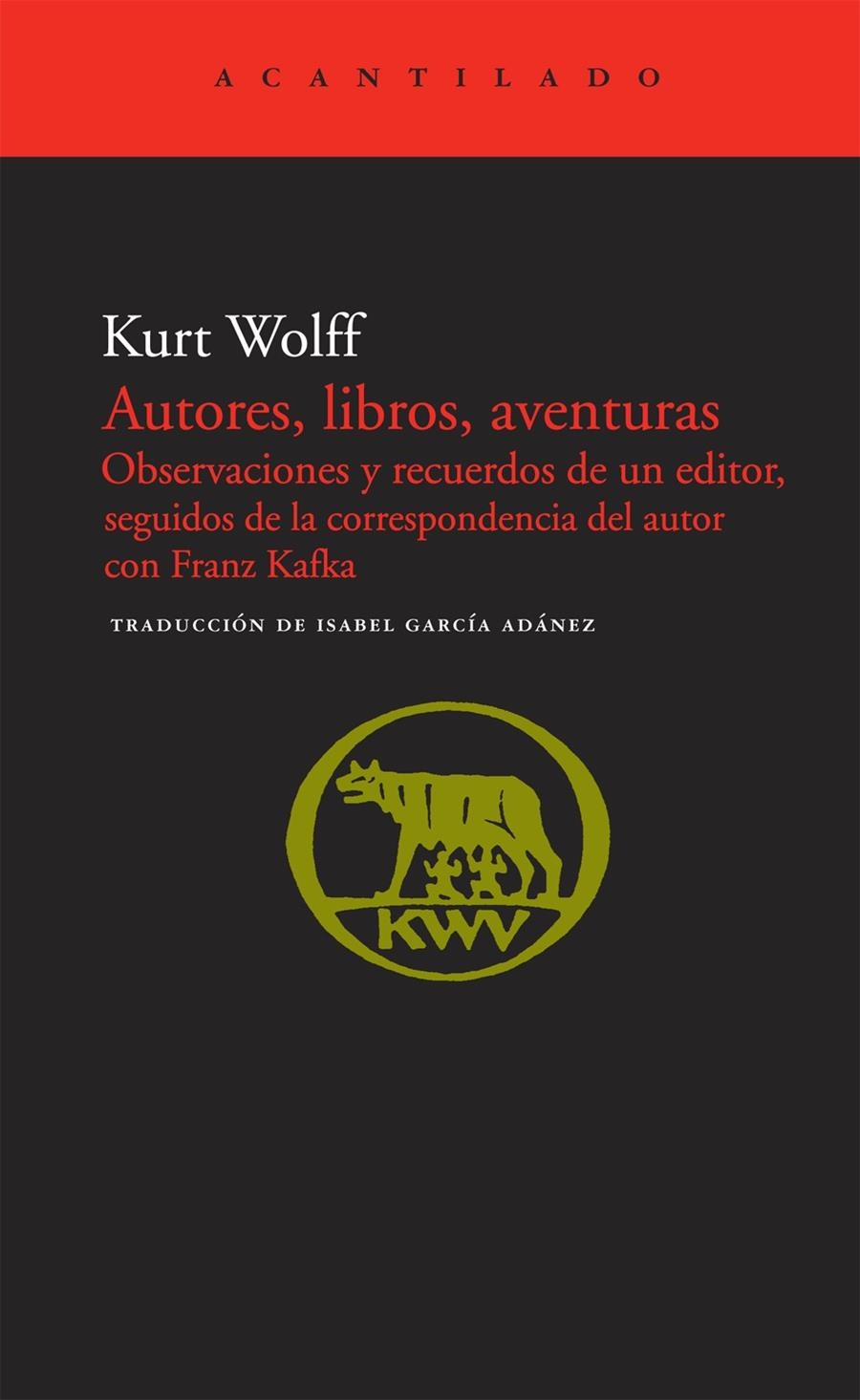 AUTORES, LIBROS, AVENTURAS. OBSERVACIONES Y RECUERDOS DE UN | 9788492649365 | WOLFF, KURT | Llibreria Online de Banyoles | Comprar llibres en català i castellà online