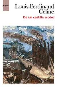 DE UN CASTILLO A OTRO | 9788498677751 | CELINE, LOUIS FERDINAND | Llibreria Online de Banyoles | Comprar llibres en català i castellà online