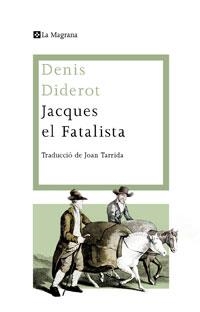 JACQUES EL FATALISTA | 9788474109955 | DIDEROT, DENIS | Llibreria Online de Banyoles | Comprar llibres en català i castellà online