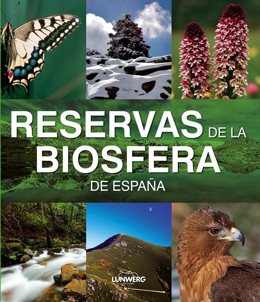 RESERVAS DE LA BIOSFERA DE ESPAÑA | 9788497856379 | AA. VV. | Llibreria Online de Banyoles | Comprar llibres en català i castellà online