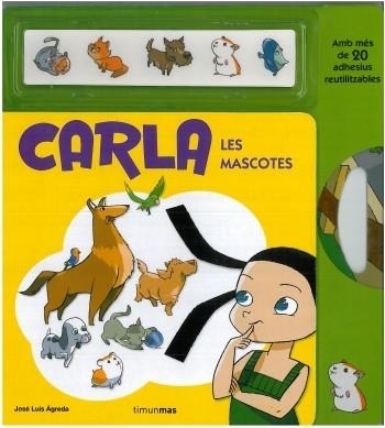 CARLA. LES MASCOTES | 9788499320892 | ÁGRDEA,JOSÉ LUIS | Llibreria L'Altell - Llibreria Online de Banyoles | Comprar llibres en català i castellà online - Llibreria de Girona