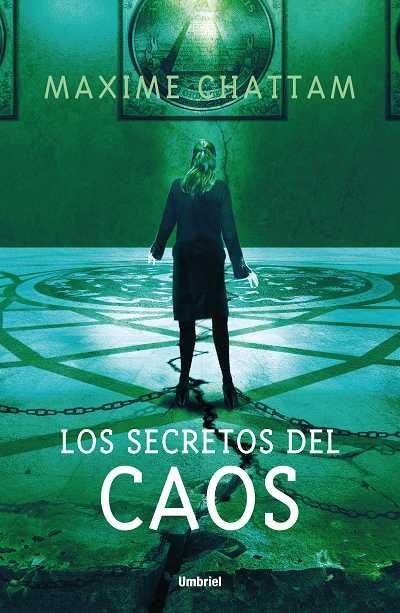 SECRETOS DEL CAOS, LOS | 9788489367838 | CHATTAM, MAXIME | Llibreria L'Altell - Llibreria Online de Banyoles | Comprar llibres en català i castellà online - Llibreria de Girona