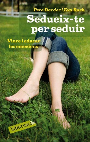 SEDUEIX-TE PER SEDUIR | 9788499301334 | DARDER,PERE;BACH,EVA | Llibreria Online de Banyoles | Comprar llibres en català i castellà online