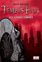 TEMPUS FUGIT. ELS LLADRES D'ÀNIMES | 9788424635848 | RUESCAS,JAVIER | Llibreria Online de Banyoles | Comprar llibres en català i castellà online