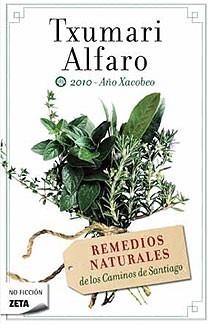 REMEDIOS NATURALES.CAMINOS DE SANTIAGO | 9788498724035 | ALFARO, TXUMARI | Llibreria Online de Banyoles | Comprar llibres en català i castellà online