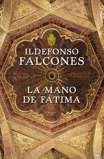 MANO DE FATIMA, LA (TB) | 9788425345555 | FALCONES, IDELFONSO | Llibreria Online de Banyoles | Comprar llibres en català i castellà online