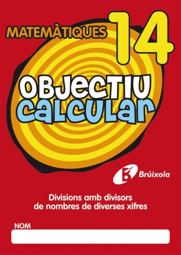 OBJECTIU CALCULAR,14 | 9788499060583 | * | Llibreria Online de Banyoles | Comprar llibres en català i castellà online