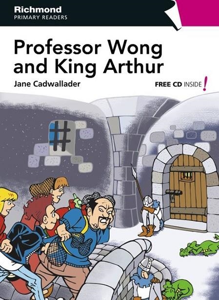 PROFESSOR WONG AND KING ARTHUR | 9788466811514 | CADWALLADER, JANE | Llibreria Online de Banyoles | Comprar llibres en català i castellà online