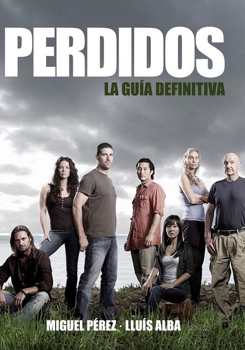 PERDIDOS. LA GUIA DEFINITIVA | 9788492458738 | PEREZ, MIGUEL / ALBA, LLUIS | Llibreria Online de Banyoles | Comprar llibres en català i castellà online