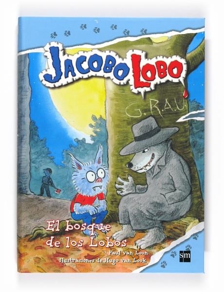 JACOBO LOBO. EL BOSQUE DE LOS LOBOS | 9788467541137 | VAN LOON, PAUL | Llibreria Online de Banyoles | Comprar llibres en català i castellà online