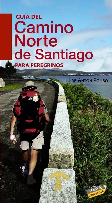 GUÍA DEL CAMINO DE SANTIAGO NORTE PARA PEREGRINOS 2010 | 9788499350653 | POMBO RODRÍGUEZ, ANTÓN | Llibreria Online de Banyoles | Comprar llibres en català i castellà online