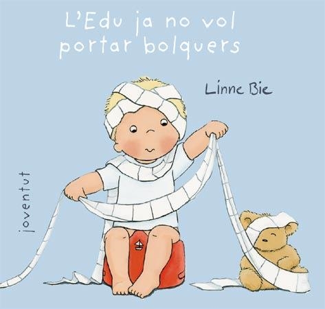 EDU JA NO VOL PORTAR BOLQUERS, L' | 9788426138002 | BIE, LINNIE | Llibreria Online de Banyoles | Comprar llibres en català i castellà online