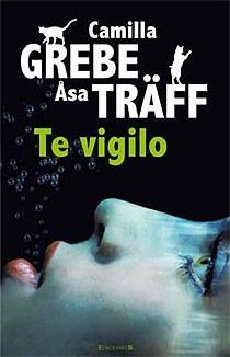 TE VIGILO | 9788466644648 | GREBE / TRAFF/TRAFF, ASA | Llibreria Online de Banyoles | Comprar llibres en català i castellà online