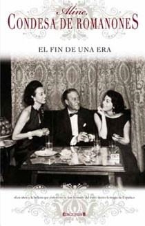 FIN DE UNA ERA, EL | 9788466643870 | ALINE, CONDESA DE ROMANONES | Llibreria Online de Banyoles | Comprar llibres en català i castellà online