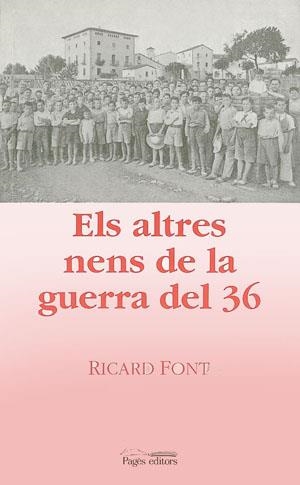 ALTRES NENS DE LA GUERRA DEL 3 | 9788479356903 | FONT I SUGRANYES, RICARD | Llibreria Online de Banyoles | Comprar llibres en català i castellà online