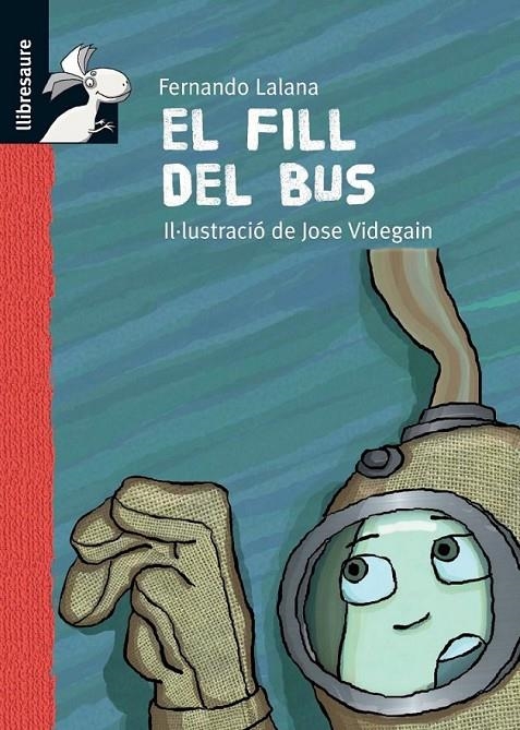 FILL DEL BUS, EL | 9788479422691 | LALANA, FERNANDO | Llibreria Online de Banyoles | Comprar llibres en català i castellà online