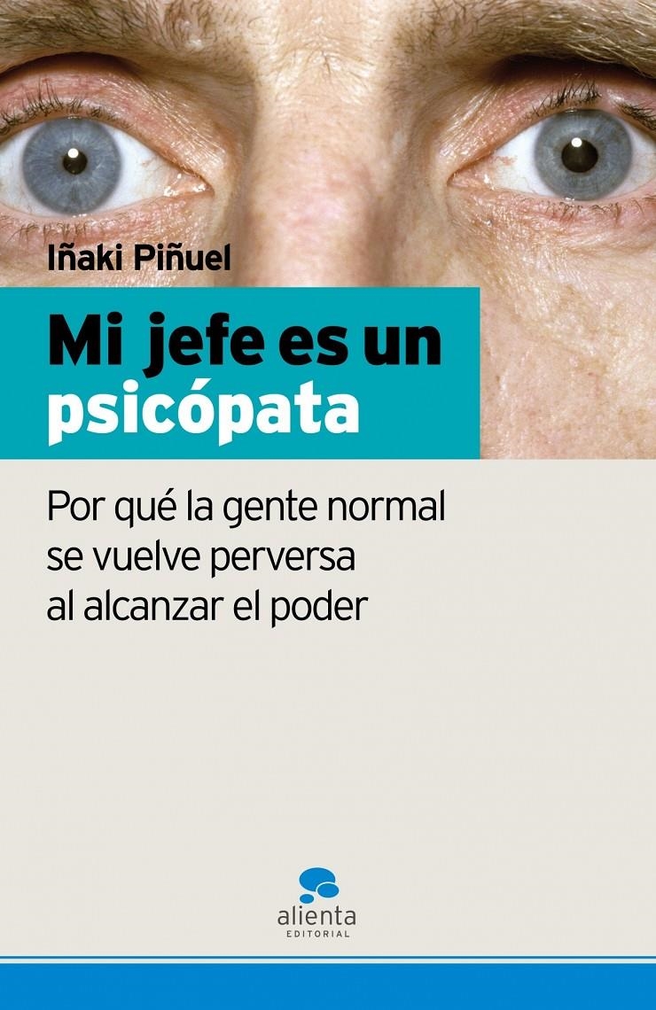 MI JEFE ES UN PSICOPATA | 9788493582739 | PIÑUEL Y ZABALA, IÑAKI | Llibreria Online de Banyoles | Comprar llibres en català i castellà online