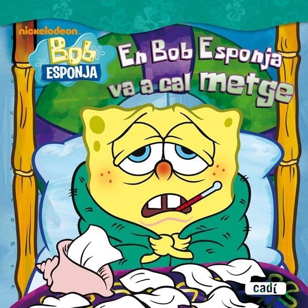 EN BOB ESPONJA VA A CAL METGE | 9788447460793 | STEVEN BANKS | Llibreria Online de Banyoles | Comprar llibres en català i castellà online