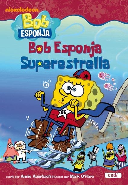 BOB ESPONJA SUPERESTRELLA | 9788447460830 | ANNIE AUERBACH | Llibreria Online de Banyoles | Comprar llibres en català i castellà online