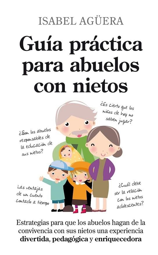 GUIA PRACTICA PARA ABUELOS CON N | 9788496947757 | AGUERA, ISABEL | Llibreria Online de Banyoles | Comprar llibres en català i castellà online