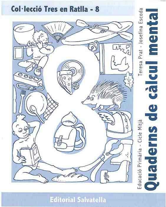 QUADERNS DE CALCUL MENTAL 8 | 9788484123378 | PRAT,T. / ESCODA,J. | Llibreria Online de Banyoles | Comprar llibres en català i castellà online