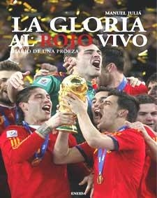 GLORIA AL ROJO VIVO, LA | 9788492491728 | JULIA, MANUEL | Llibreria Online de Banyoles | Comprar llibres en català i castellà online