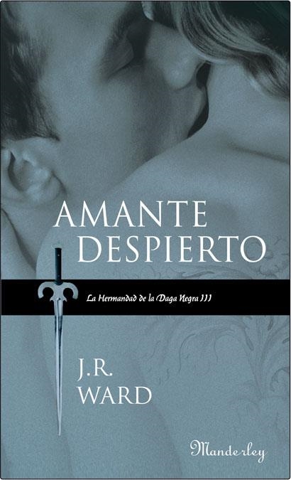 AMANTE DESPIERTO | 9788483652039 | WARD J.R | Llibreria Online de Banyoles | Comprar llibres en català i castellà online