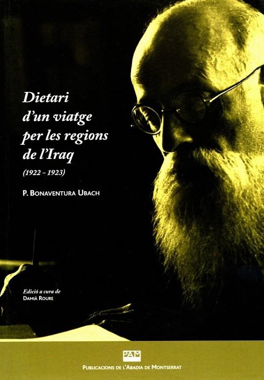 DIETARI D'UN VIATGE PER LES RELIGIONS DE L'IRAQ | 9788498832501 | BONAVENTURA UBACH, P. | Llibreria Online de Banyoles | Comprar llibres en català i castellà online