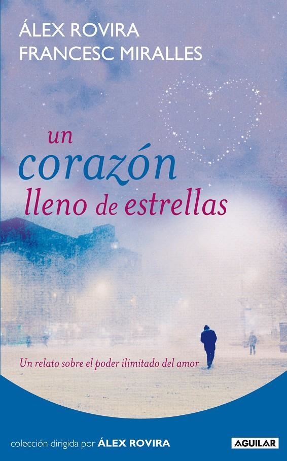 UN CORAZÓN LLENO DE ESTRELLAS | 9788403100985 | ROVIRA, ÁLEX/ MIRALLES, FRANCESC | Llibreria Online de Banyoles | Comprar llibres en català i castellà online