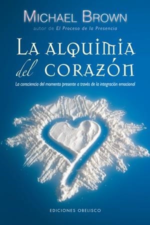 ALQUIMIA DEL CORAZON, LA | 9788497776660 | BROWN, MICHAEL | Llibreria Online de Banyoles | Comprar llibres en català i castellà online