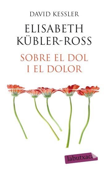 SOBRE EL DOL I EL DOLOR | 9788499301648 | KESLER,DAVID | Llibreria Online de Banyoles | Comprar llibres en català i castellà online