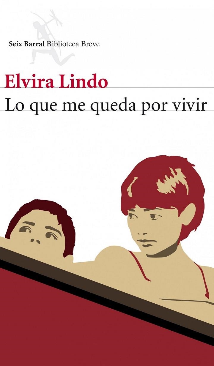 LO QUE ME QUEDA POR VIVIR | 9788432212949 | LINDO, ELVIRA | Llibreria Online de Banyoles | Comprar llibres en català i castellà online