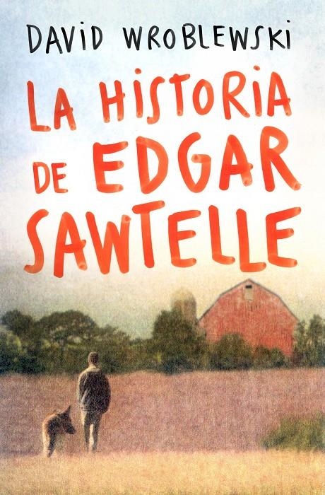 HISTORIA DE EDGAR SAWTELLE, LA | 9788408095347 | WROBLEWSKI,DAVID | Llibreria Online de Banyoles | Comprar llibres en català i castellà online