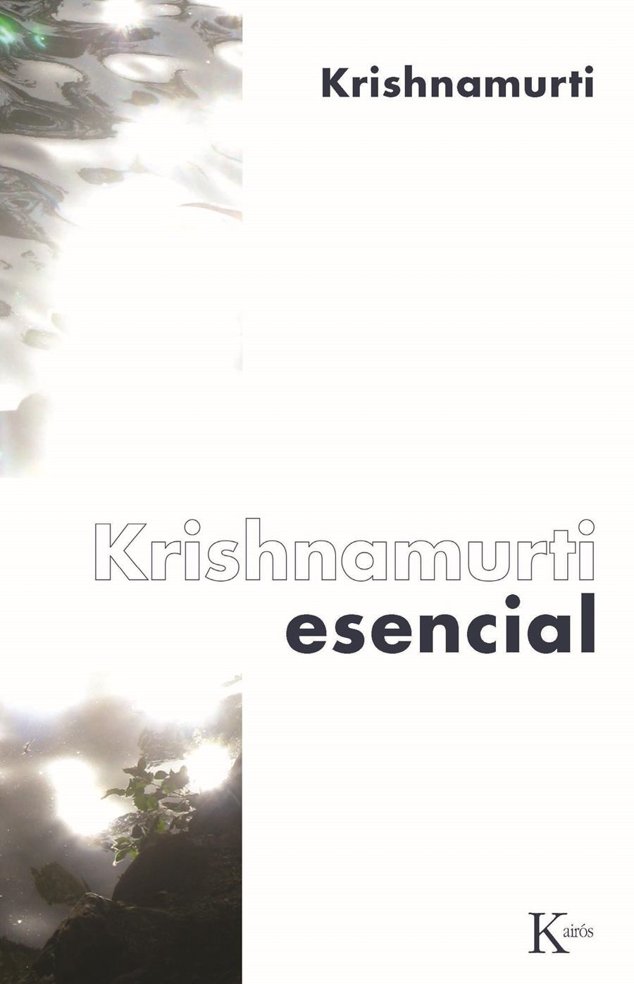 HRISHNAMURTI ESENCIAL | 9788472457584 | KRISHNAMURTI | Llibreria Online de Banyoles | Comprar llibres en català i castellà online