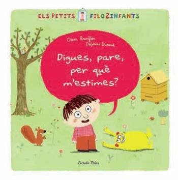 DIGUES, PARE, PER QUÈ M´ESTIMES? | 9788499321226 | BRENIFIER, OSCAR | Llibreria Online de Banyoles | Comprar llibres en català i castellà online