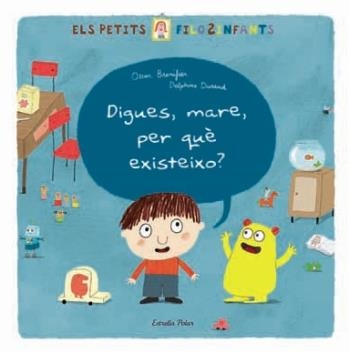 DIGUES, MARE, PER QUÈ EXISTEIXO? | 9788499321219 | BRENIFIER, OSCAR | Llibreria Online de Banyoles | Comprar llibres en català i castellà online