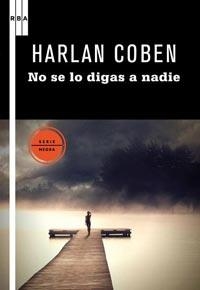 NO SE LO DIGAS A NADIE | 9788498678291 | COBEN, HARLAN | Llibreria L'Altell - Llibreria Online de Banyoles | Comprar llibres en català i castellà online - Llibreria de Girona