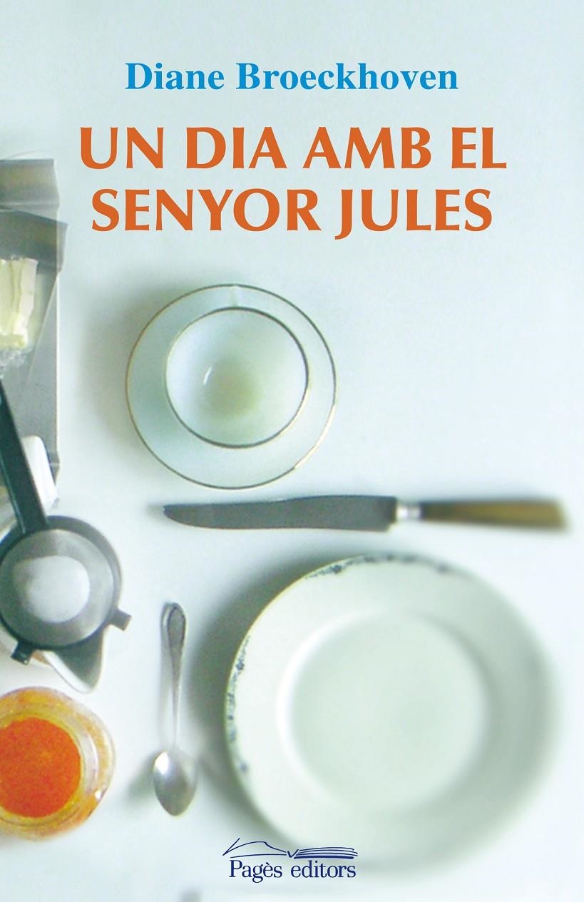 UN DIA AMB EL SENYOR JULES | 9788497799775 | BROECKHOVEN, DIANE | Llibreria Online de Banyoles | Comprar llibres en català i castellà online