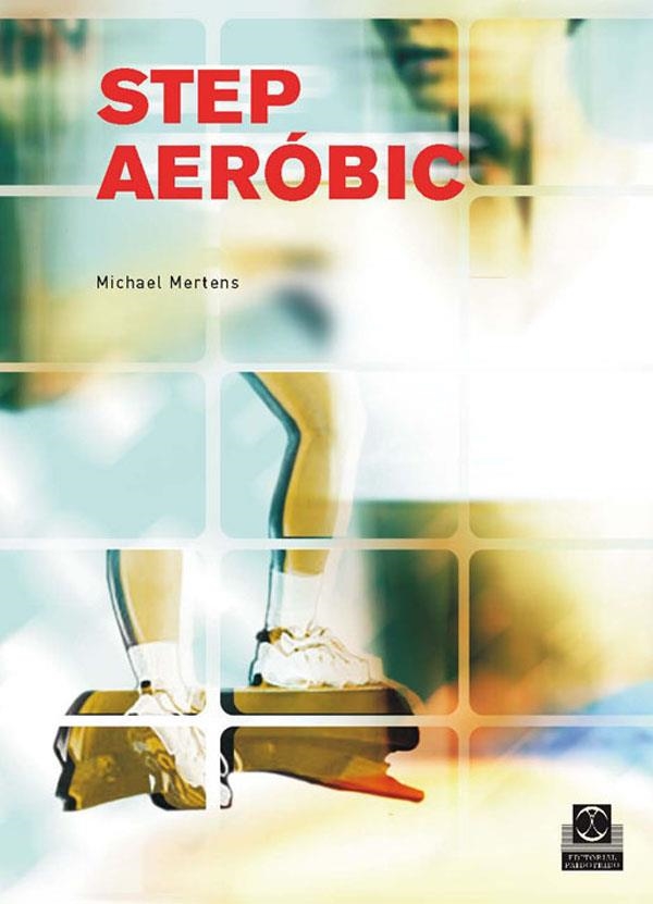 STEP AEROBIC | 9788480196086 | MERTENS, MICHAEL | Llibreria Online de Banyoles | Comprar llibres en català i castellà online