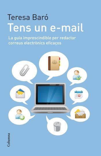 TENS UN E-MAIL | 9788466412940 | BARÓ, TERESA | Llibreria Online de Banyoles | Comprar llibres en català i castellà online