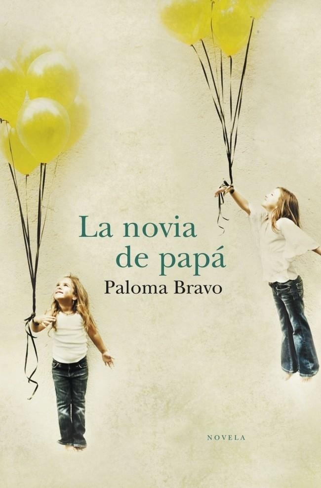 NOVIA DE PAPÁ, LA | 9788401338922 | BRAVO, PALOMA | Llibreria Online de Banyoles | Comprar llibres en català i castellà online