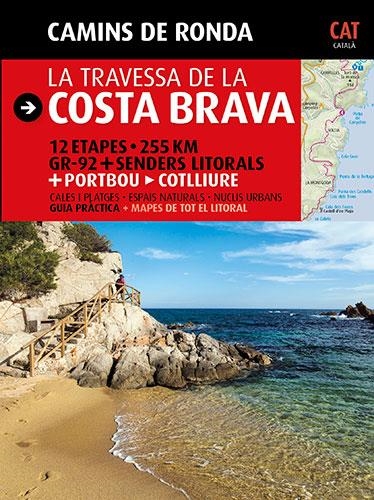 CAMINS DE RONDA,TRAVESSA DE LA COSTA BRAVA, LA | 9788484784173 | PUIG CASTELLANO, JORDI/LARA, SERGI | Llibreria Online de Banyoles | Comprar llibres en català i castellà online