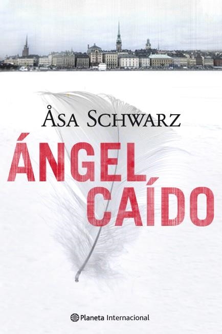 ANGEL CAÍDO | 9788408095361 | SCHWARZ,ASA | Llibreria Online de Banyoles | Comprar llibres en català i castellà online