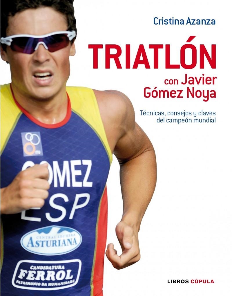 TRIATLÓN CON JAVIER GÓMEZ NOYA | 9788448048525 | AZANZA,C | Llibreria Online de Banyoles | Comprar llibres en català i castellà online