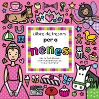 LLIBRE DE TRESORS PER A NENES | 9788424633561 | SURRY, EMMA/EDWARDS, HERMIONE | Llibreria L'Altell - Llibreria Online de Banyoles | Comprar llibres en català i castellà online - Llibreria de Girona