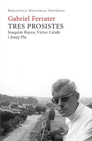 TRES PROSISTES | 9788497876667 | FERRATER,GABRIEL | Llibreria Online de Banyoles | Comprar llibres en català i castellà online